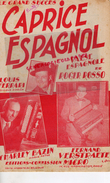 PARTITION MUSICALE- CAPRICE ESPAGNOL-VALSE- ROGER ROSSO-ACCORDEON-LOUIS FERRARI-CHARLEY BAZIN-FERNAD VESTRAETE-1950 - Partitions Musicales Anciennes