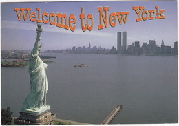 'Welcome To New York' - The Statue Of Liberty, Lower Manhattan Skyline, Twin Towers  - USA - Statue Of Liberty