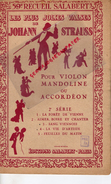 PARTITION MUSICALE- JOLIES VALSES DE JOHANN STRAUSS-POUR VIOLON MANDOLINE ACCORDEON-SALABERT PARIS VALSE - Partitions Musicales Anciennes