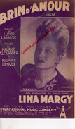 PARTITION MUSICALE-BRIN D' AMOUR-VALSE-LINA MARGY-LUCIEN LAGARDE-MAURICE ALEXANDER-MAURICE DENOUX-1945 - Partitions Musicales Anciennes