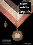 INSIGNES MEDAILLES  DEPUTES 1789 1898 GUIDE COLLECTION PAR SOUYRIS ROLLAND - Andere & Zonder Classificatie