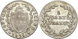 Tessin, 1/4 Franken, 1835, HMZ 2-927, Ss.  SsTicino, + Franc, 1835, HMZ 2-927, Very Fine.  Ss - Other & Unclassified