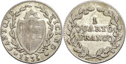 Tessin, 1/4 Franken, 1835, HMZ 2-927, Ss.  SsTicino, + Franc, 1835, HMZ 2-927, Very Fine.  Ss - Otros & Sin Clasificación