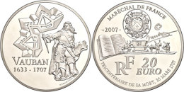 20 Euro, 2007, Sebastian Le Prestre De Vauban, KM 1464, Schön 912, Im Etui Mit Zertifikat (ohne OVP), Nr. 258... - Other & Unclassified