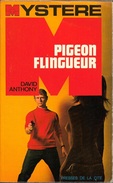 Mystère 174 - ANTHONY, David - Pigeon Flingueur (BE+) - Presses De La Cité