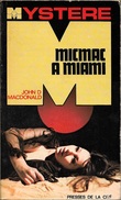 Mystère 155 - MACDONALD, John D. - Micmac à Miami (TBE) - Presses De La Cité