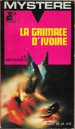 Mystère 110 - MACDONALD, John - La Grimace D'ivoire (BE+) - Presses De La Cité