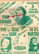 PARTITION MUSICALE- PAUL BEUSCHER PARIS-MON GRAND-SUR QUI GARE-TU ES PARTOUT-LINA MARGY-EDITH PIAF-MARIE BIZET- 1941 - Partitions Musicales Anciennes