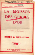 PARTITION MUSICALE-LA MOISSON DES GERBES D' OR- MAX STERN- CHANTE A LA BOURSE DU TRAVAIL SAINT JUNIEN-1947-ORADOUR GLANE - Partitions Musicales Anciennes