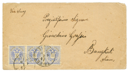 AUSTRIA To SIAM : 1885 AUSTRIA 10kr Strip Of 3 Canc. TRIEST On Envelope To BANGKOK. Verso, SINGAPORE/PAID In Red. Superb - Siam