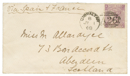 1868 6d Canc. A26 + GIBRALTAR On Envelope Via SPAIN To SCOTLAND. Superb. - Gibraltar