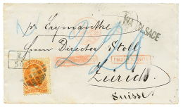 BRAZIL : 1874 500R + F.30 Exchange Marking + INSIFICIENTE + VIA ALSACE + BAHIA PAQ FR J In Red On Envelope To ZURICH (SW - Sonstige & Ohne Zuordnung