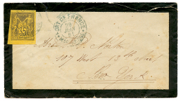 MARTINIQUE : 1881 CG 35c SAGE Bas De Feuille Obl. FORT DE FRANCE Sur Enveloppe Pour Les ETATS-UNIS. TTB. - Other & Unclassified