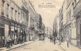 CPA 62 CALAIS ENTREE DE LA RUE ROYALE COTE DE LA PLACE RICHELIEU - Calais