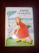 Ancien Et Rare ANNE EN VACANCES Anne Braillard 1960 - Bibliotheque Rose