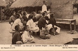 TONKIN.....MISSIONS ...ÉTRANGÈRES DE PARIS...LA CLASSE PAR UN CATHECHISTE INDIGENE - Cambodja