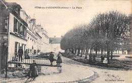 02-FERE-EN-TARDENOIS- LA PLACE - Fere En Tardenois