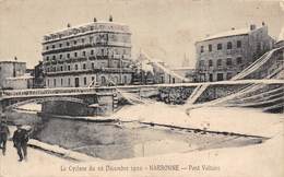 11-NARBONNE- LE CYCLONE DU 20 DECEMBRE 1920, PONT VOLTAIRE - Narbonne