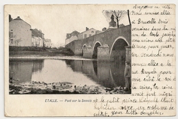 ETALLE - Pont Sur La Semois.1918. - Etalle