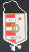 NK DINAMO VINKOVCI CROATIA, FOOTBALL CLUB, CALCIO OLD PENNANT - Apparel, Souvenirs & Other