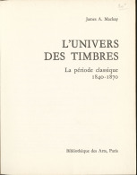 L'univers Des Timbres, Par James Mackay, éd. Des Arts 1972, Relié. - TB - Zonder Classificatie