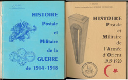 Histoire Postale Et Militaire De La Guerre 1914-1918, 39-45, D'Orient Et Moderne 1900-1970, En 4 Ouvrages Reliés, - Zonder Classificatie