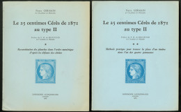 Le 25 Centimes Cérès De 1871 Au Type II, Par P. Germain, éd. 63 En 2 Volumes Brochés. - TB - Zonder Classificatie