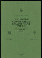Catalogue Des Marques Postales Linéaires De France 1792-1832, Par Jean Pothion, éd. 1987, Relié. - - Zonder Classificatie