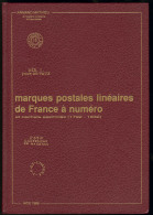 Marques Postales Linéaires De France à Numéro 1792-1832, Par A.Mathieu, éd. 1989, Reli&eacut - Zonder Classificatie