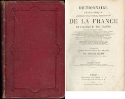 Dictionnaire Géographique De La France, De L'Algérie Et Des Colonies, Par Joanne Adolphe, éd. Hache - Zonder Classificatie