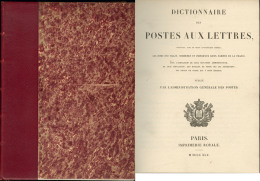 Dictionnaire Général Des Postes Aux Lettres, Impr. Royale 1845, Relié Cuir, Superbe - Zonder Classificatie