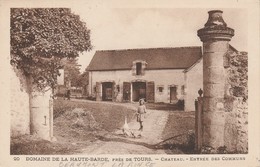 37 - BEAUMONT LA RONCE - Domaine De La Haute Barde - Château - Entrée Des Communs - Beaumont-la-Ronce