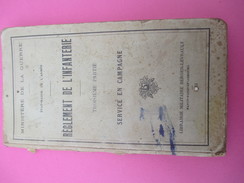 Militaria/Manuel Militaire/Régl De L'Infanterie/Service En Campagne/Ministère De La Guerre/Berger-Levrault/1933   LIV120 - Autres & Non Classés