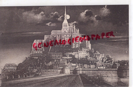 50 - LE MONT SAINT MICHEL - EFFET DE LUNE  1928 - Le Mont Saint Michel