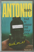 {74706} San-Antonio "  Tout Le Plaisir Est Pour Moi  " 25/05/1973. . " En Baisse " - San Antonio