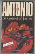 {18314} San-Antonio "on Liquide Et On S'en Va" EO 1981. . " En Baisse " - San Antonio
