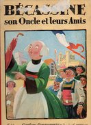 Album Bécassine Son Oncle Et Leurs Amis - Texte De Caumery Et Illustrations De J.P Pinchon De 1930 - Bécassine