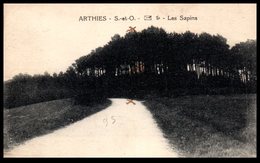 95 - ARTHIES -- Les Sapins - Arthies