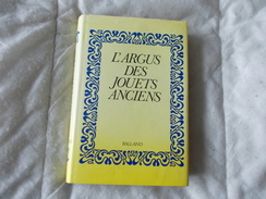 L'argus Des Jouets Anciens Editions Balland - Modelbouw