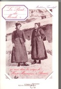 Le Bout Du Monde,six Mois Dans Les Neiges De Hautes-Maurienne, à BESSANS, Institutrice En 1959, De 1991, 190 Pages - Auvergne