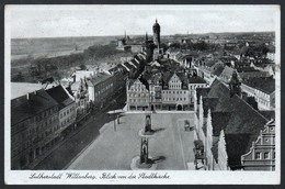 A1118 - Alte Ansichtskarte - Wittenberg - Blick Von Der Stadtkirche - Feldpost 1942 - Inf. Batl 53 - Wittenberg