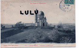 DEPT 82 : édit. L F Toulouse N° 192 : Lafrancaise Chapelle Lapyrouse - Lafrancaise