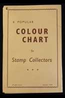 COLOUR CHART 1949 "A Popular Colour Chart For Stamp Collectors" Produced By The Smith Press, New Malden, Surrey,... - Altri & Non Classificati