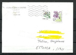 IRELAND Eire 2017 Cover To Estonia Flowers Blumen - Lettres & Documents