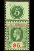 1912-23 $5 Green On Blue Green, Olive Back, SG 212b, Upper Marginal Plate "5", Stamp Never Hinged. For More... - Straits Settlements