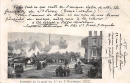 ST PIERRE ET MIQUELON / Incendie De La Nuit Du 1 Au 2 Novembre 1902 - Saint-Pierre-et-Miquelon