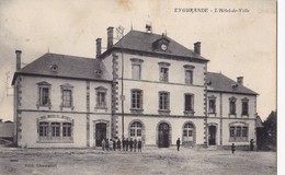 EYGURANDE. - L'Hôtel De Ville. -  Carte Pas Courante - Eygurande