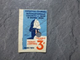Expo Coloniale Paris 1931, Ticket D'entrée 3 F ; Ref 811 VP 31 - Biglietti D'ingresso