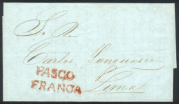 Entire Letter Dated 10/MAR/1850 To Lima, With Red "PASCO" And "FRANCA" Markings Very Well Applied, Excellent... - Peru
