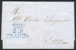 Entire Letter Dated 12/DE/1855 To Lima, With Blue "PASCO 2.R" And "FRANCA" Marks Perfectly Applied, Excellent... - Peru